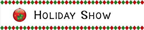 Holiday Show